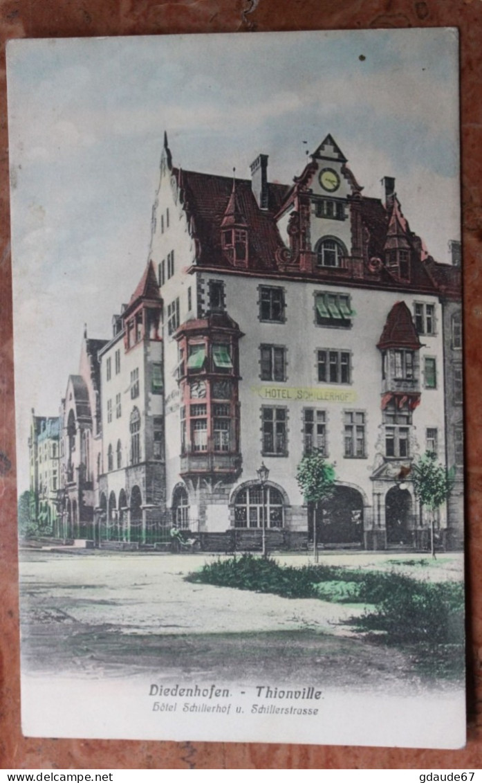 THIONVILLE / DIEDENHOFEN (57) - HOTEL SCHILLERHOF DE LA SCHILLERSTRASSE - Thionville