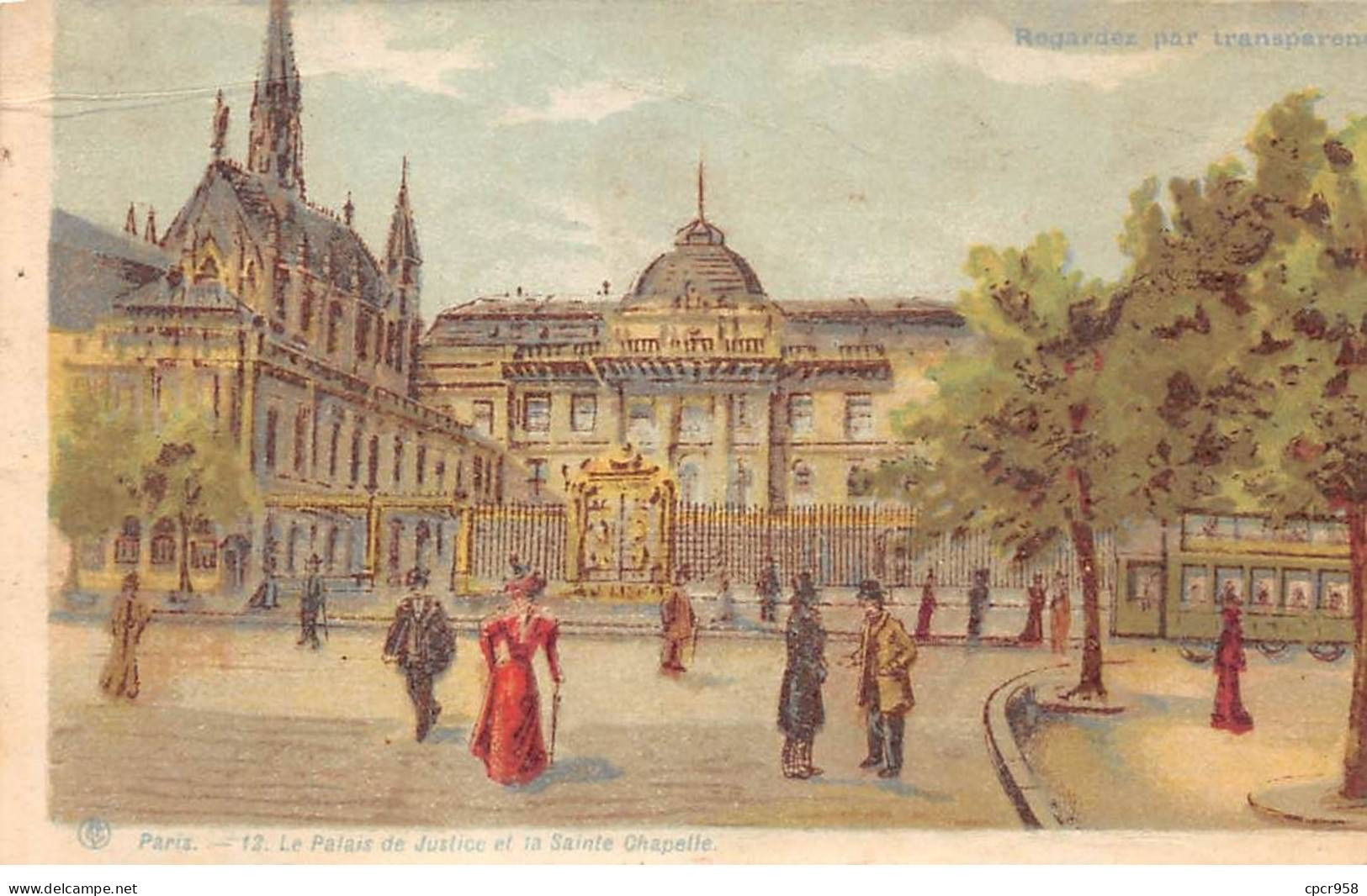 Fantaisie - N°85472 - PARIS - 12. Le Palais De Justice Et La Sainte Chapelle - Regarder Par Transparence-Carte à Système - Dreh- Und Zugkarten