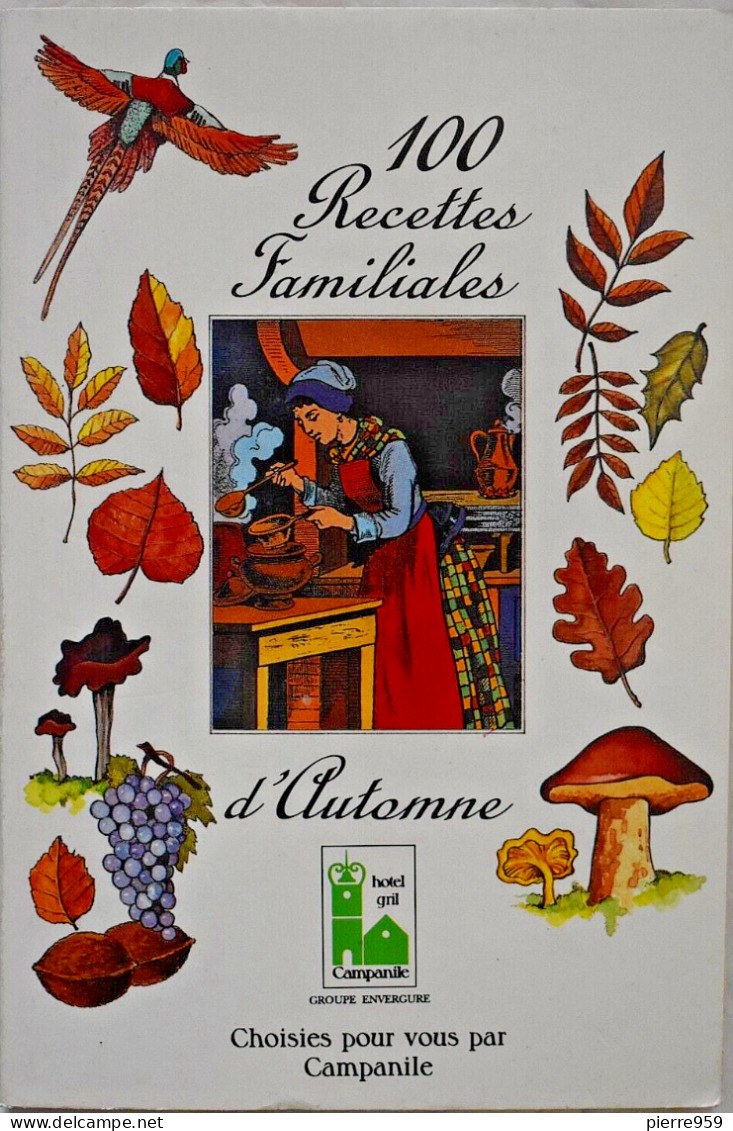 100 Recettes Familiales D'automne Choisies Pour Vous Par Campanile - Gastronomie