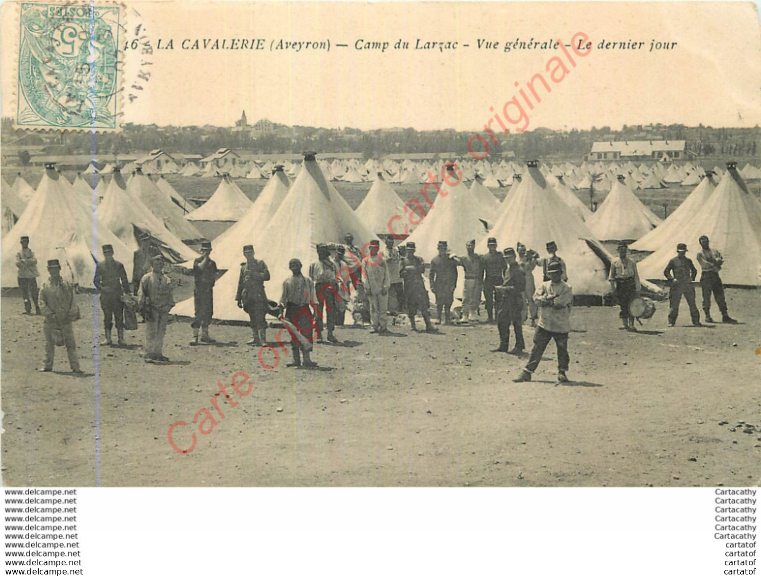 12.  LA CAVALERIE .  Camp Du Larzac .  Vue Générale .  Le Dernier Jour . - La Cavalerie