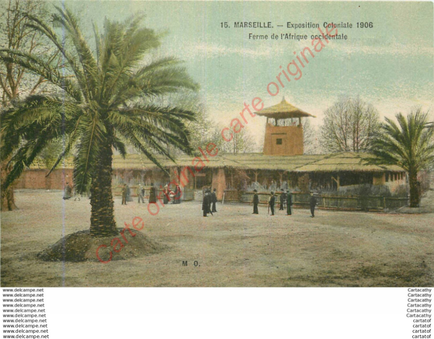 13.  MARSEILLE .  Exposition Coloniale 1906 .  Ferme De L'Afrique Occidentale . - Expositions Coloniales 1906 - 1922