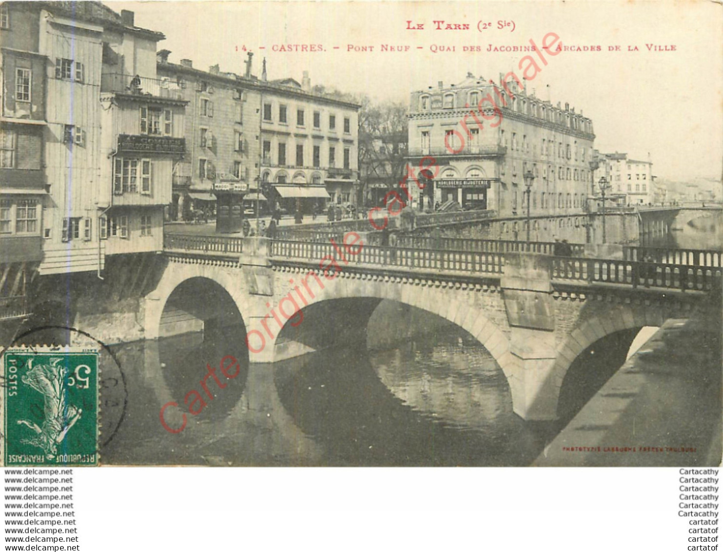 81.  CASTRES .  Pont Neuf. Quai Des Jacobins . Arcades De La Ville .  CPA LABOUCHE FRERES TOULOUSE . - Castres