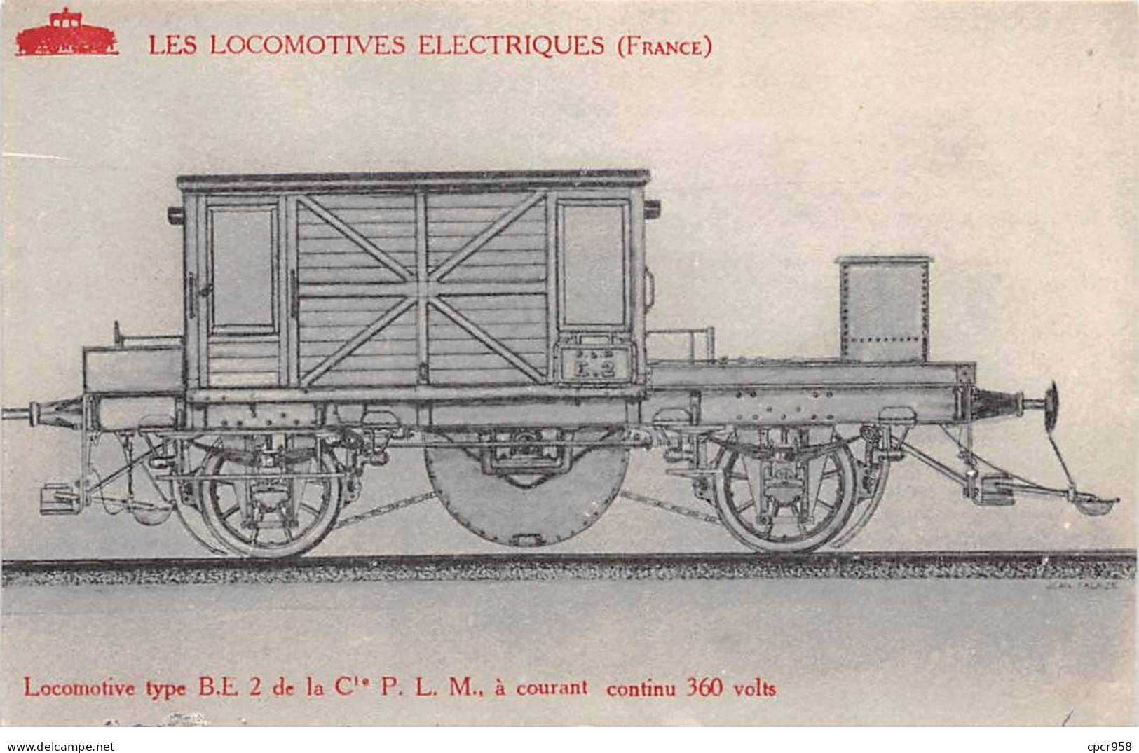 Chemins De Fer - N°85999 - Les Locomotives Electriques (France) - Locomotive Type B.E. 2 De La Cie PLM - Treinen