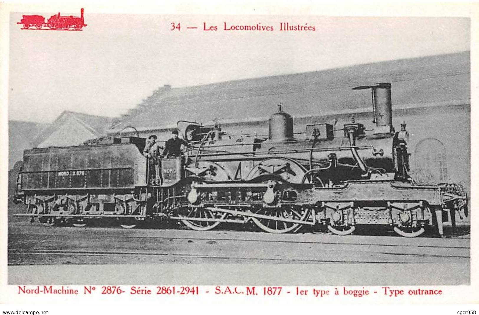 Chemins De Fer - N°85983 - Les Locomotives Illustrées 34 - Nord-Machine N°2876 - Eisenbahnen