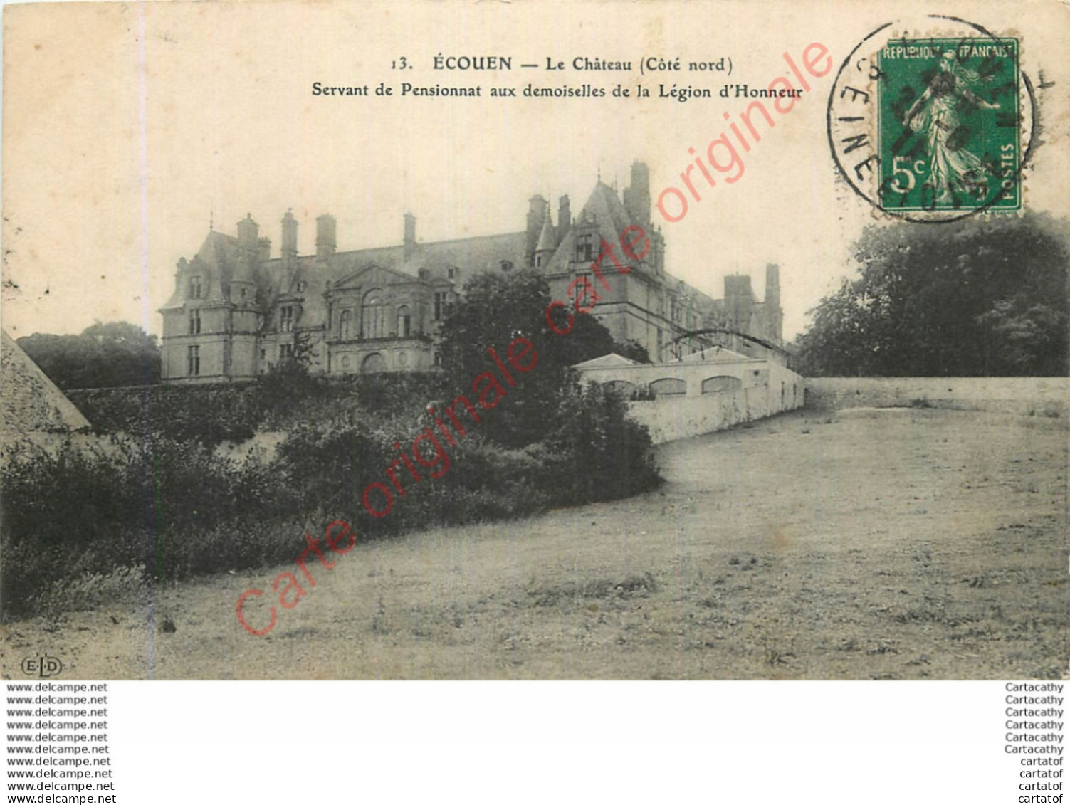 95.  ECOUEN .  Le Château Côté Nord . Pensionnat Des Demoiselles De La Légion D'Honneur . - Ecouen