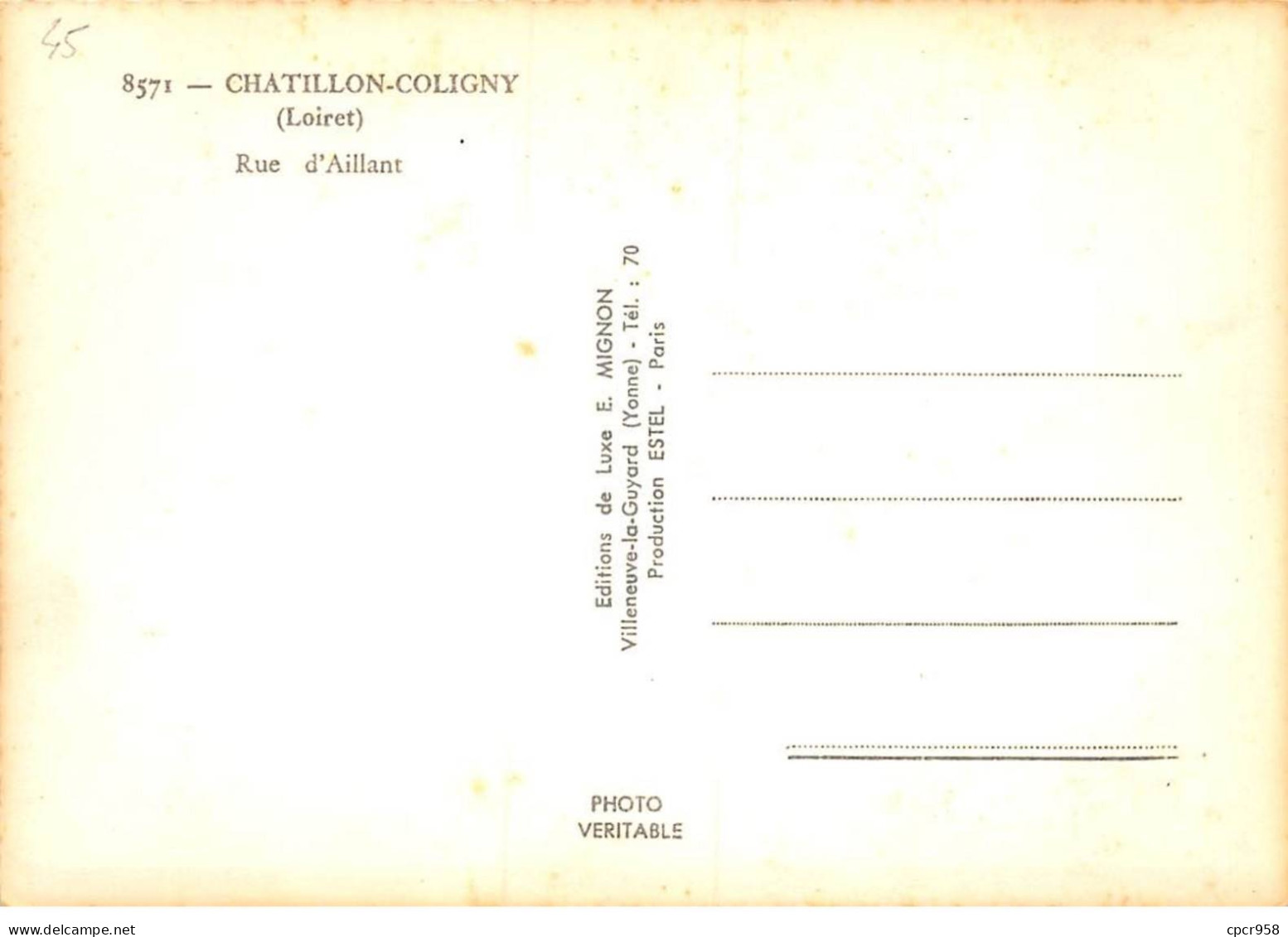 45 - SAN61589 - CHATILLON COLIGNY - Rue D'Aillant - Editions De Luxe - CPSM 10x15 Cm - Chatillon Coligny