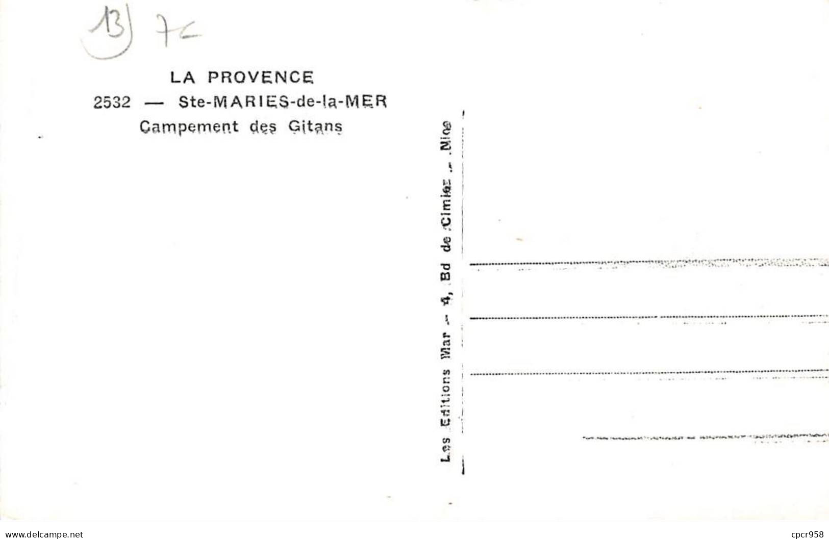 13 - N°86991 - SAINTES MARIES DE LA MER - Campement Des Gitans - Saintes Maries De La Mer