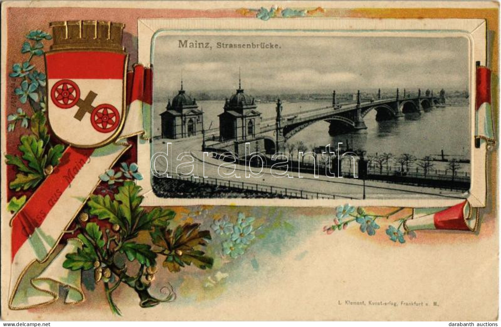 ** T4 Mainz, Strassenbrücke / Bridge. L. Klement Kunstverlag Art Nouveau, Floral, Emb. Litho Frame With Coat Of Arms (pi - Unclassified