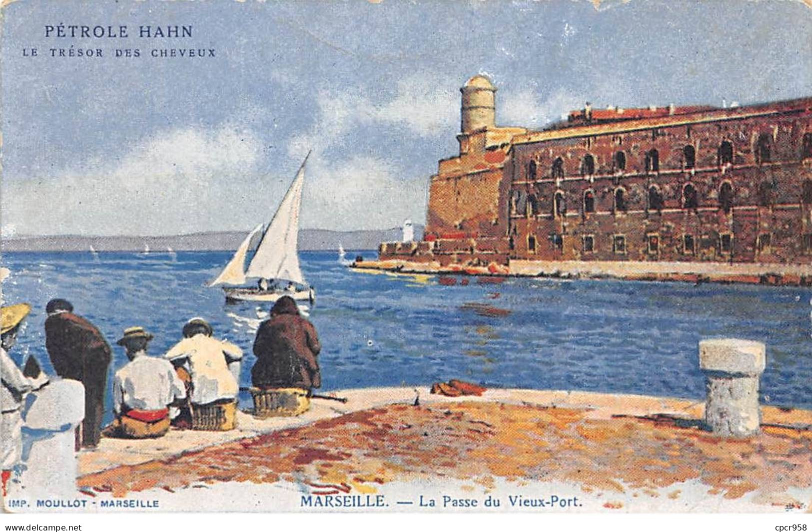 Publicité - N°86553 - Pétrole Hahn - Le Trésor Des Cheveux - Marseille - La Passe Du Vieux-Port - Werbepostkarten