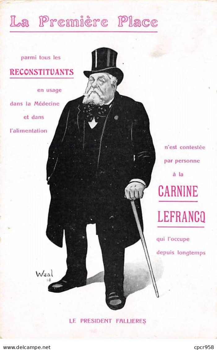 Publicité - N°86541 - Weal - La Première Place - ... Reconstituants ... Carinne Lefrancq - Le Président Fallières - Werbepostkarten