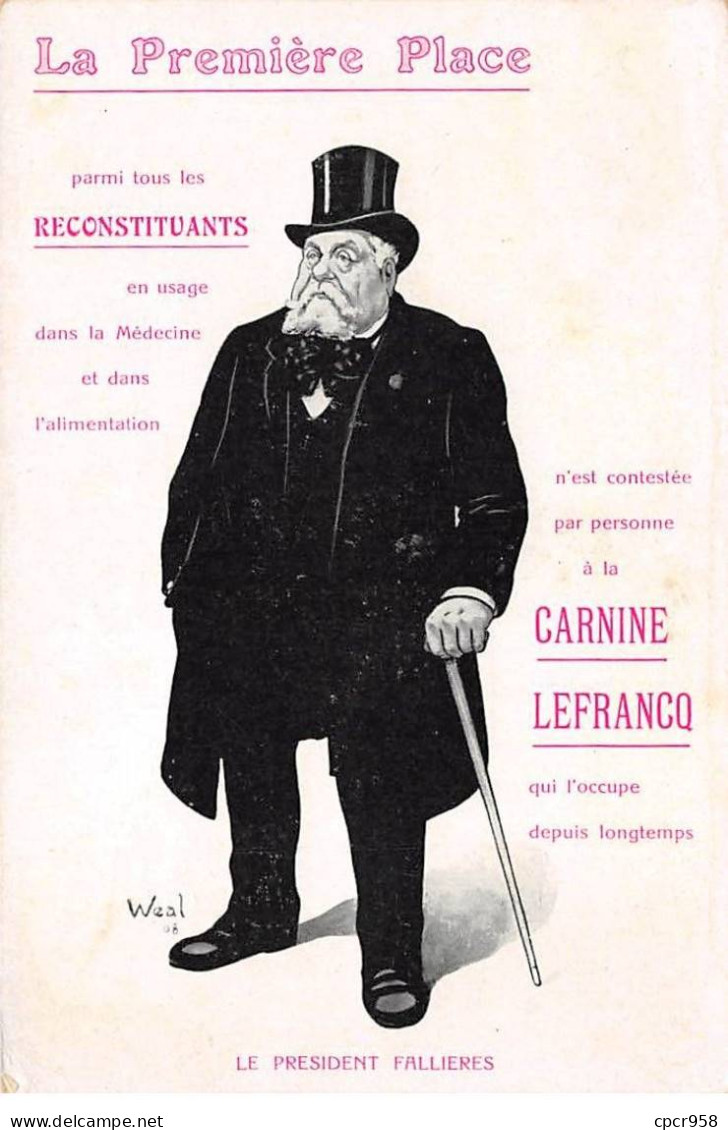 Politique - N°87857 - Weal - Le Président Fallières - La Carnine Lefrancq ... - La Première Place - Personajes