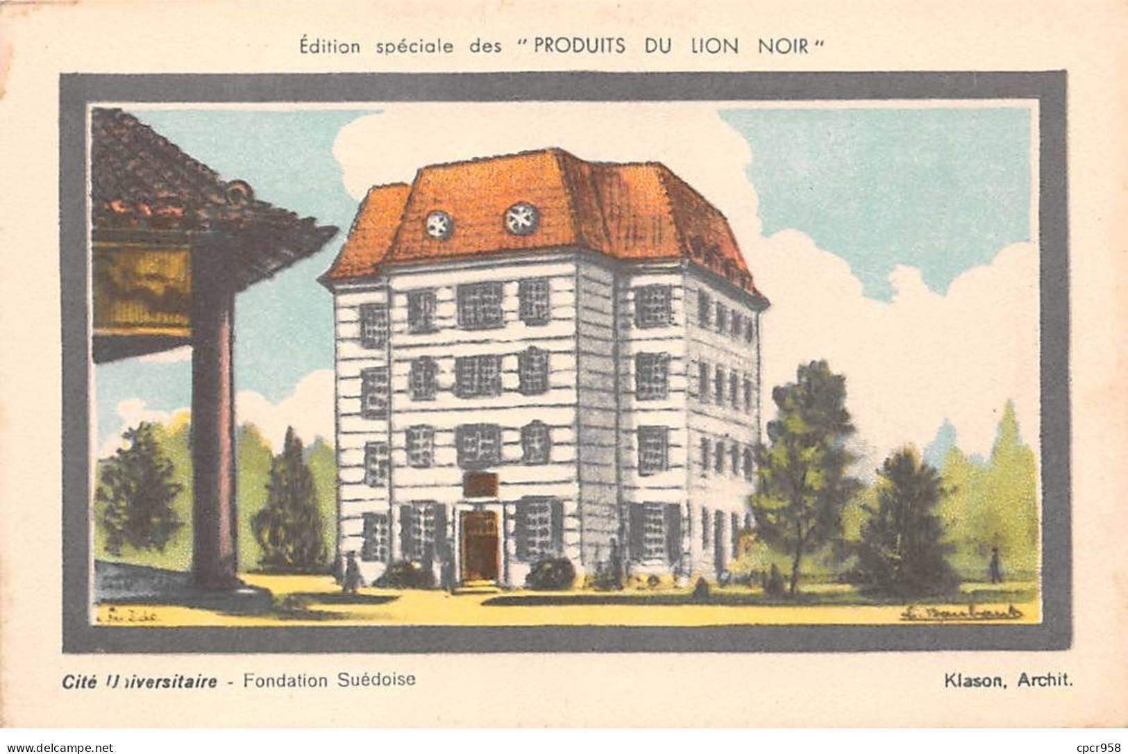 Publicité - N°87552 - Cité Universitaire, Fondation Suédoise - Architecte Klasson - Produits Du Lion Noir - Publicidad