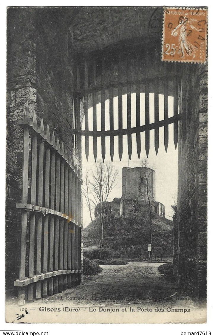 27 Gisors - Le  Donjon Et La Porte Des Champs - Gisors