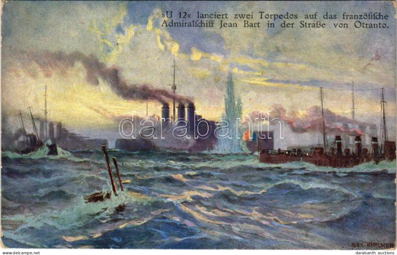 T2/T3 1915 U 12 Lanciert Zwei Torpedos Auf Das Französische Admiralschiff Jean Bart In Der Strasse Von Otranto. Offiziel - Sin Clasificación