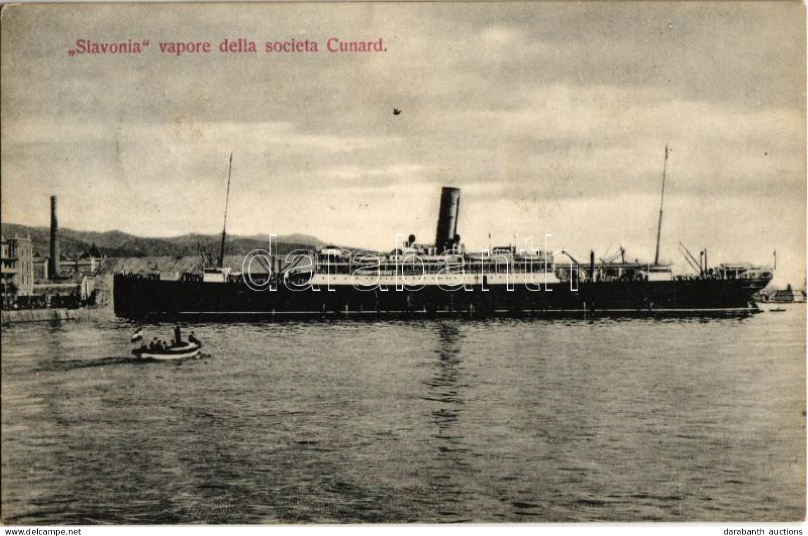 T2 1909 A Slavonia Kivándorló Hajó A Kikötőben / Slavonia Vapore Della Societa Cunard / Cunard Line SS Slavonia Emigrati - Non Classés