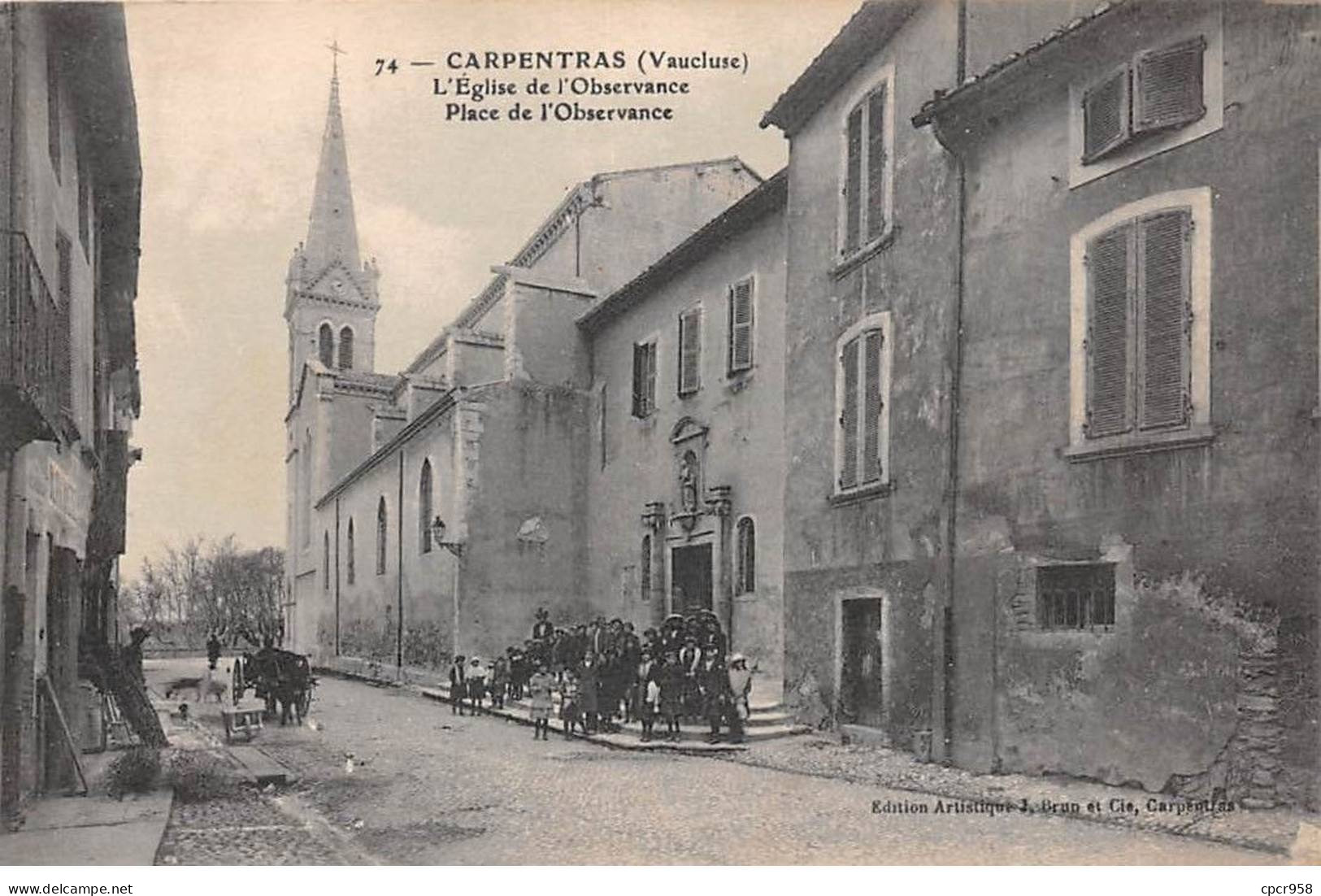 84 - CARPENTRAS - SAN67510 - L'Eglise De L'Observance - Place De L'Observance - Carpentras