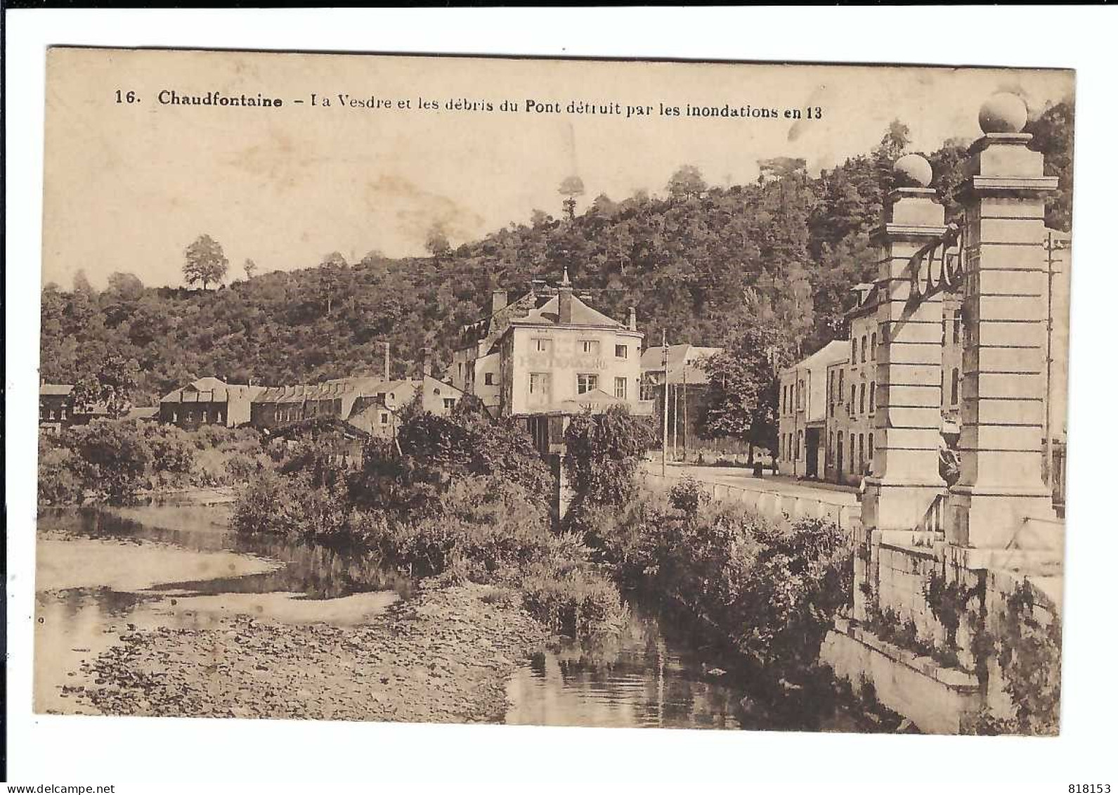 16. Chaudfontaine - La Vesdre Et Les Débris Du Pont Détruit Par Les Inondations En 13 - Chaudfontaine