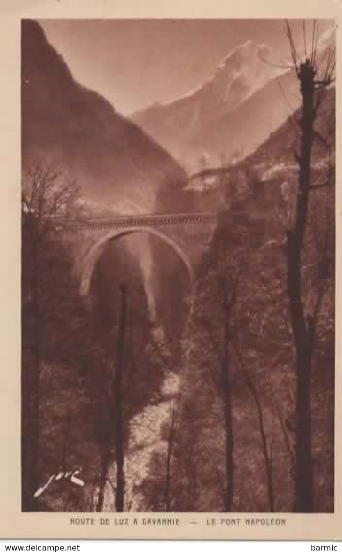 ROUTE DE LUZ A GAVARNIE, LE PONT NAPOLEON  REF 15819 - Gavarnie