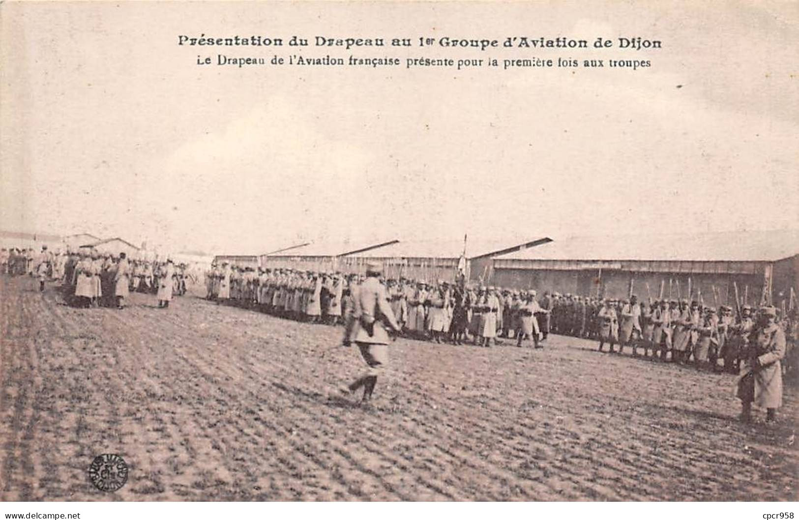 21 - DIJON - SAN66638 - Le Drapeau De L'aviation Française Présente Pour La Première Fois Aux Troupes - Dijon