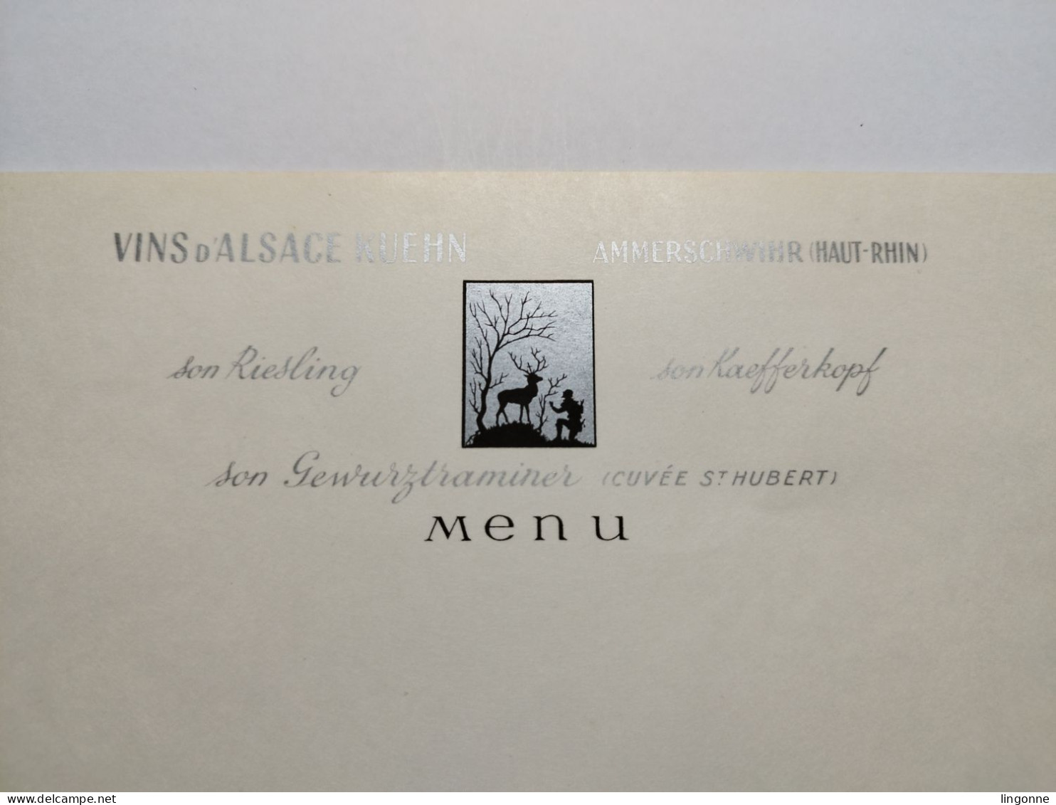 MENU Vierge VINS D'ALSACE KUEHN Cuvée SAINT-HUBERT AMMERSCHWIHR (Haut-Rhin) RIESLING KAEFFERKOPF GEWURZTRAMINER - Menükarten