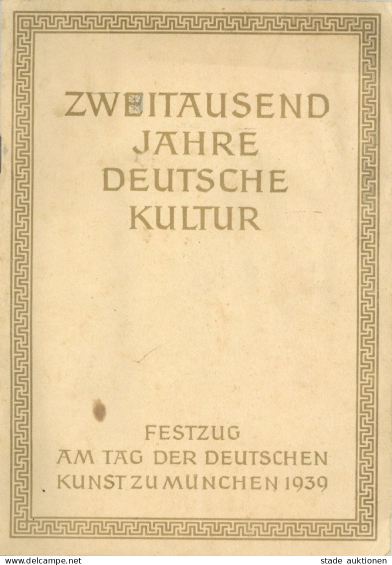 Kunstgeschichte München WK II Heft Zweitausend Jahre Deutsche Kultur Zum Festzug Am Tag Der Deutschen Kunst Zu München 1 - Autres & Non Classés