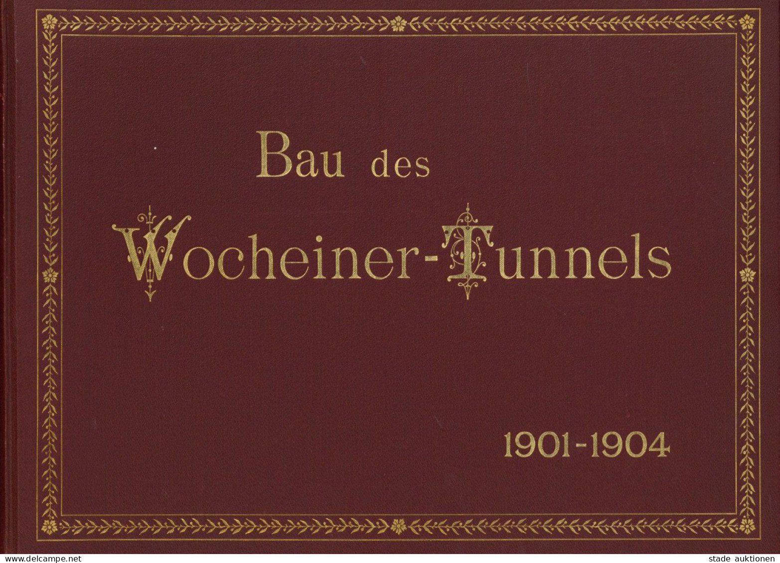 Architektur Buch Bau Des Wocheiner Tunnels 1901-1904 Von Photogr. Beer, Alois Klagenfurt, 34 Lichtdrucktafeln 16x21 Cm,  - Autres & Non Classés