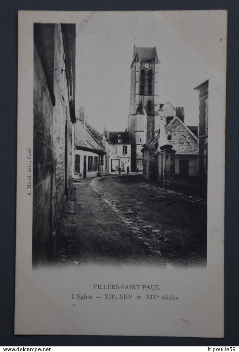 Villers-Saint-Paul - L'Eglise - XIIè, XIIIè Et XIVè Siècles - A. Morel, édit., Creil - 1900! - Senlis