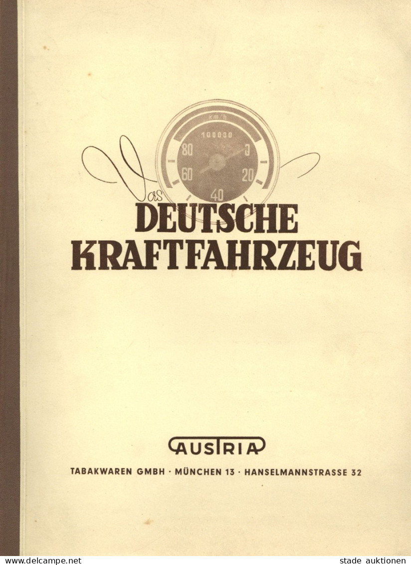 Sammelbild-Album Deutsche Kraftfahrzeug, Hrsg. Austria Tabakwaren München, Komplett Mit 150 Bildern Auf 58 S. II - Altri & Non Classificati
