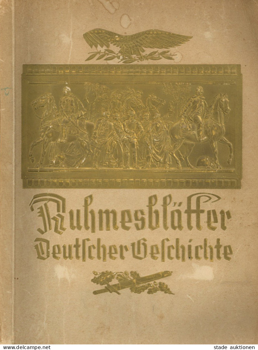 Sammelbild-Album Ruhmesblätter Deutscher Geschichte, Eckstein-Halpaus Dresden, Komplett Mit 252 Bildern II - Andere & Zonder Classificatie