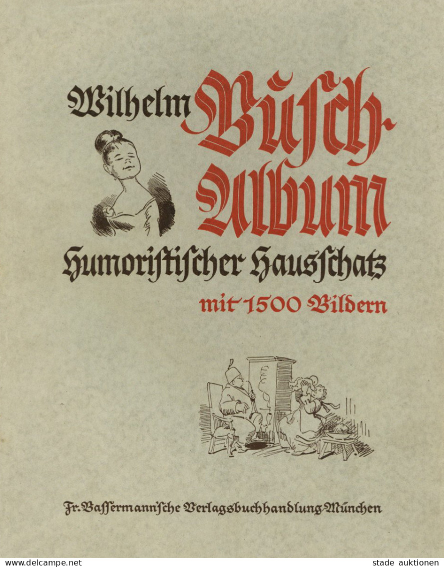Busch, Wilhelm Buch Humoristischer Hausschatz Mit 1500 Bildern Jubiläums-Ausgabe 1924, Verlag Bassermann München, 356 S. - Busch, Wilhelm