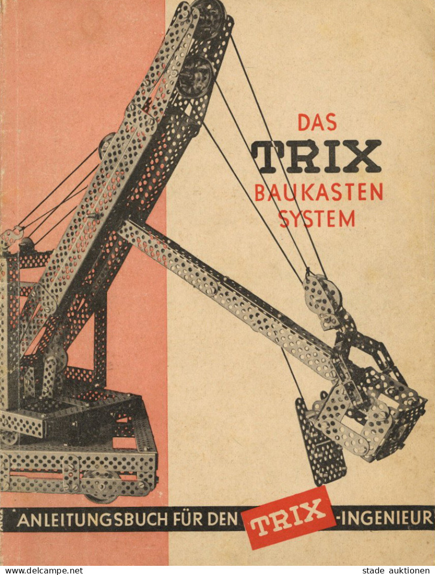 Beruf Anleitungsbuch Das TRIX Baukasten-System, 114 S. II - Koehler, Mela