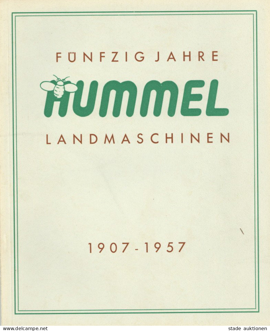 Beruf Buch Heitersheim  50 Jahre Landmaschinenfabrik A. Hummel Söhne 1907-1957, Zahlreiche Abbildungen, 34 S. I-II - Köhler, Mela