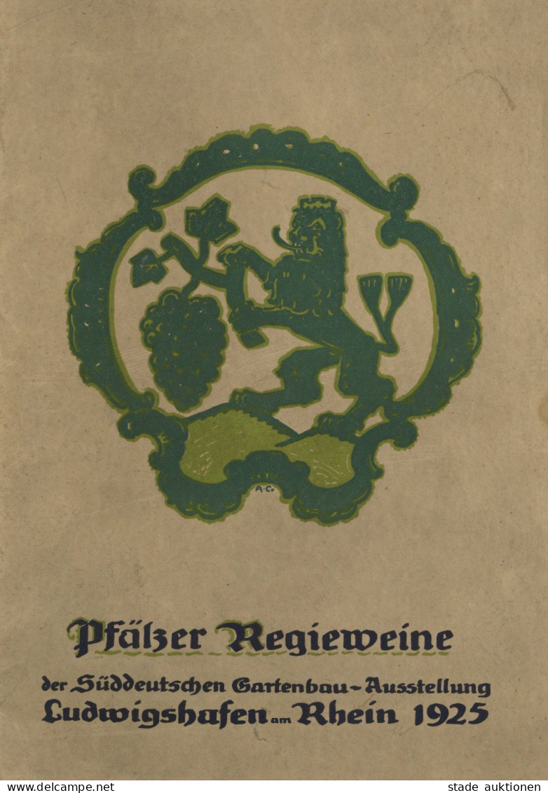 Wein Weinkarte Von Pfälzer Regieweinen Der Süddeutschen Gartenbau-Ausstellung In Ludwigshafen Am Rhein 1925, 8 S. DIN A3 - Autres & Non Classés