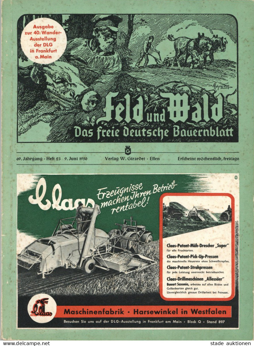 Landwirtschaft Zeitschrift Feld Und Wald Das Freie Deutsche Bauernblatt Heft 23 9. Juni 1950, Verlag Girardet Essen, 82  - Otros & Sin Clasificación