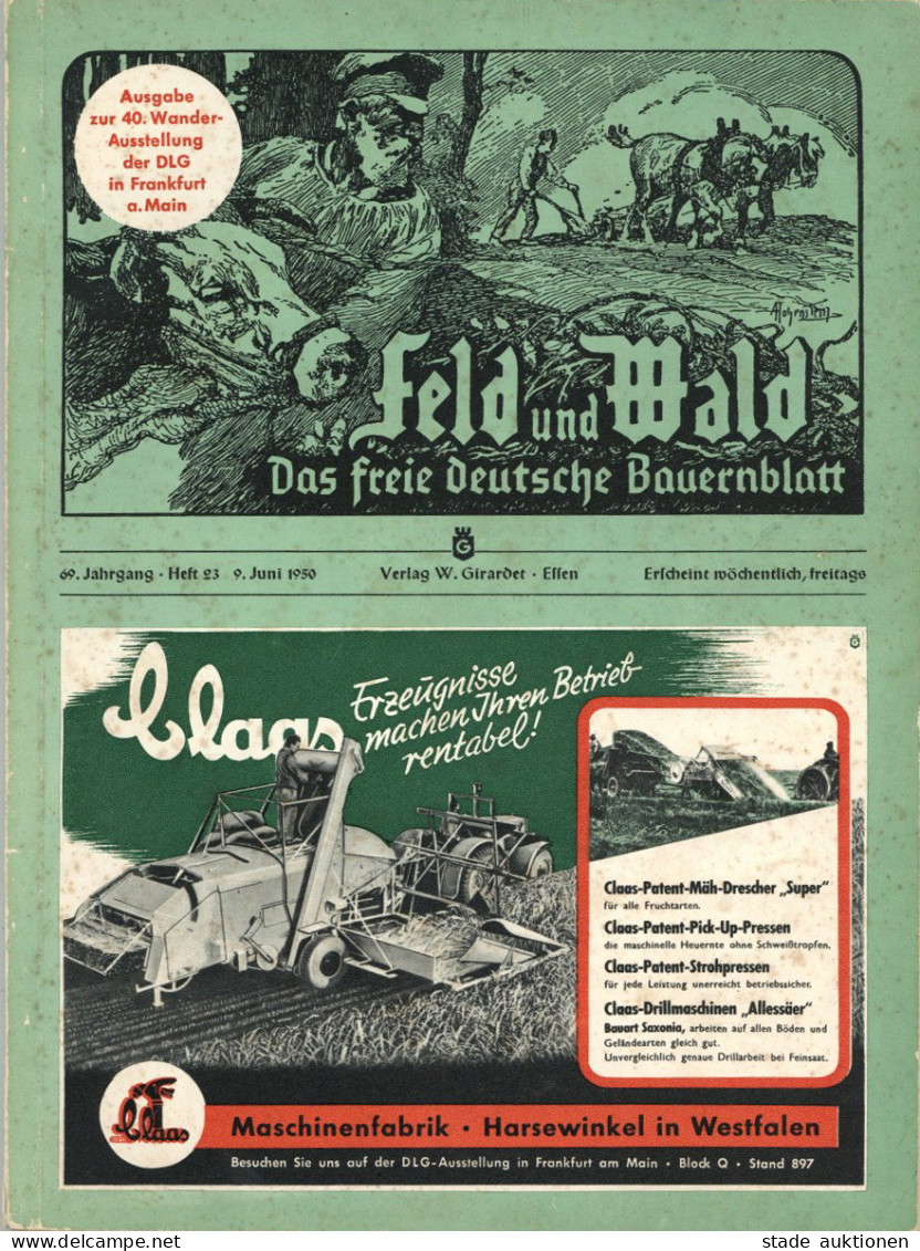 Landwirtschaft Zeitschrift Feld Und Wald Das Freie Deutsche Bauernblatt Heft 23 9. Juni 1950, Verlag Girardet Essen, 82  - Autres & Non Classés