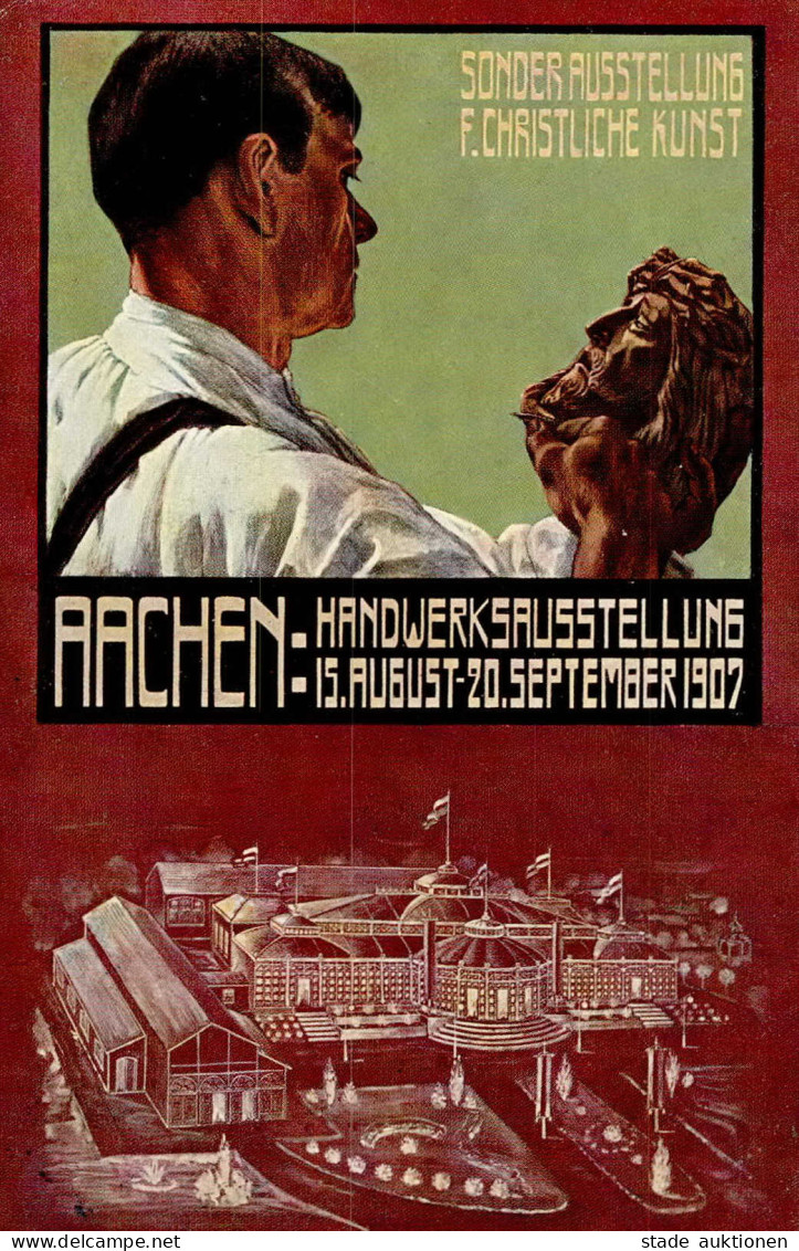 AACHEN - Klarer S-o AACHEN HANDWERKS-AUSSTELLUNG 1.9.07 Auf Entspr. So-Karte SONDERAUSSTELLUNG F. CHRISTLICHE KUNST I - Tentoonstellingen