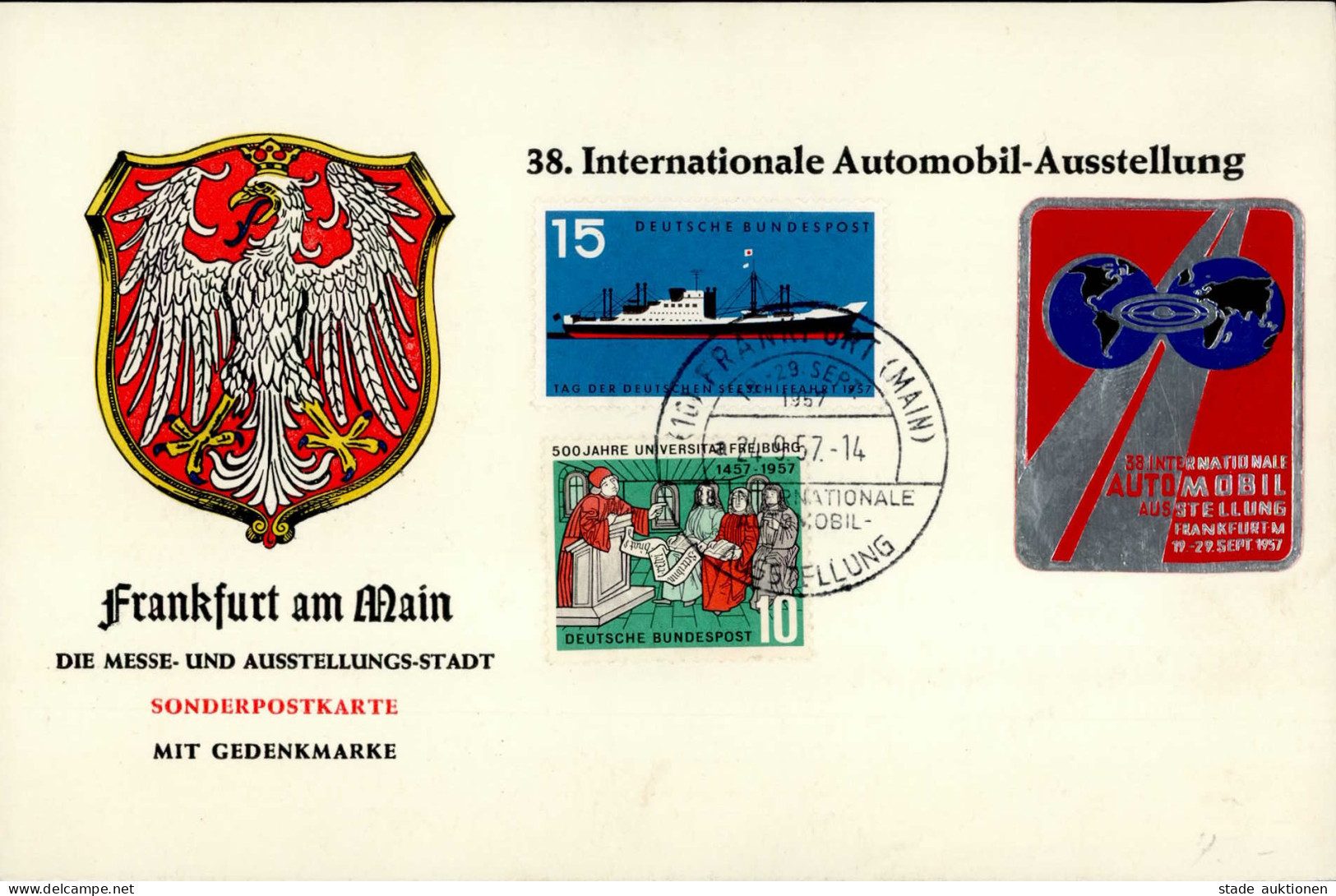 Ausstellung Frankfurt A. Main 38. Internationale Automobil-Ausstellung 1957 Sonderpostkarte Mit Gedenkmarke I-II (keine- - Tentoonstellingen