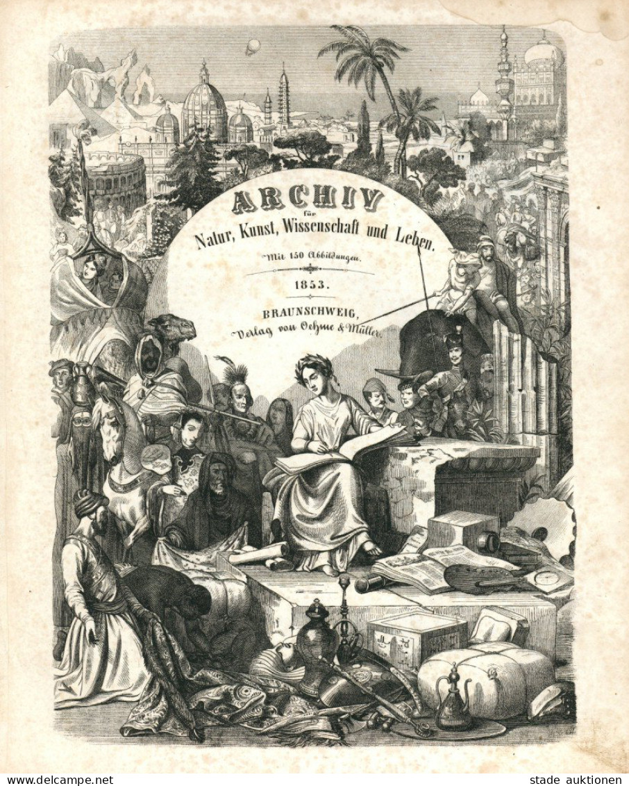 Buch Archiv Für Natur, Kunst, Wissenschaft Und Leben Mit 150 Abb. 1853, Verlag Oehme Und Müller Braunschweig, 100 S. II - Alte Bücher