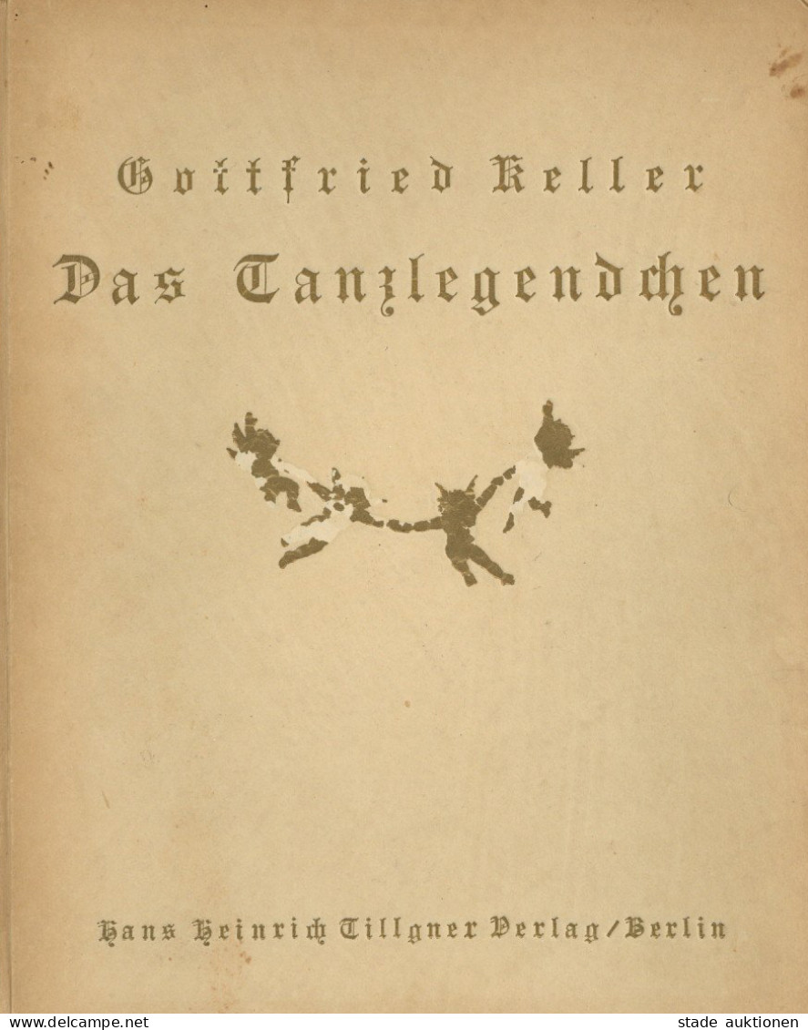Buch Das Tanzlegendchen Von Keller, Gottfried 1921, Verlag Tillgner Berlin, 18 S. II - Oude Boeken