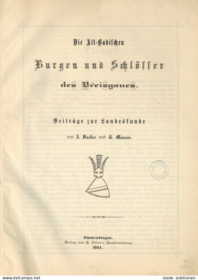 Buch Die Alt-Badischen Burgen Und Schlösser Des Breisgaues Von Naeher, J. Und Maurer, H. 1884, Verlag Döster Emmendingen - Alte Bücher