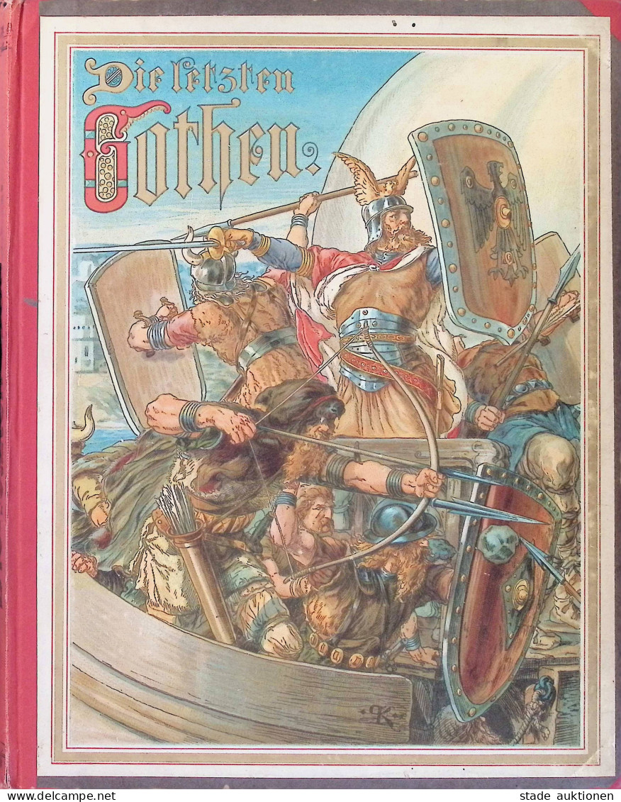 Buch Die Letzten Gothen Eine Erzählung Aus Dem Ausgange Des Ostgothischen Reiches Und Maximilian Der Letzte Ritter Von B - Oude Boeken