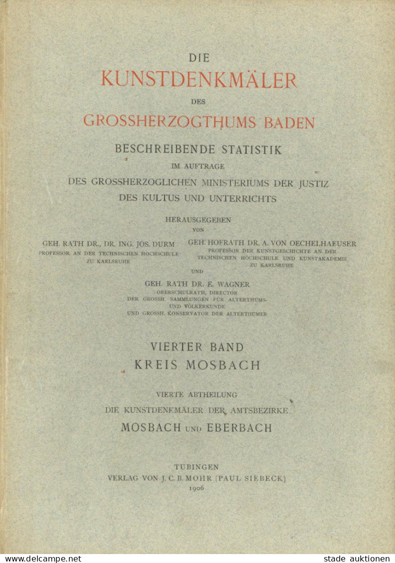 Adel Baden Buch Die Kunstdenkmäler Des Grossherzogtums Baden, IV. Band Kreis Mosbach Und Eberbach 1906, Verlag Mohr Tübi - Familias Reales