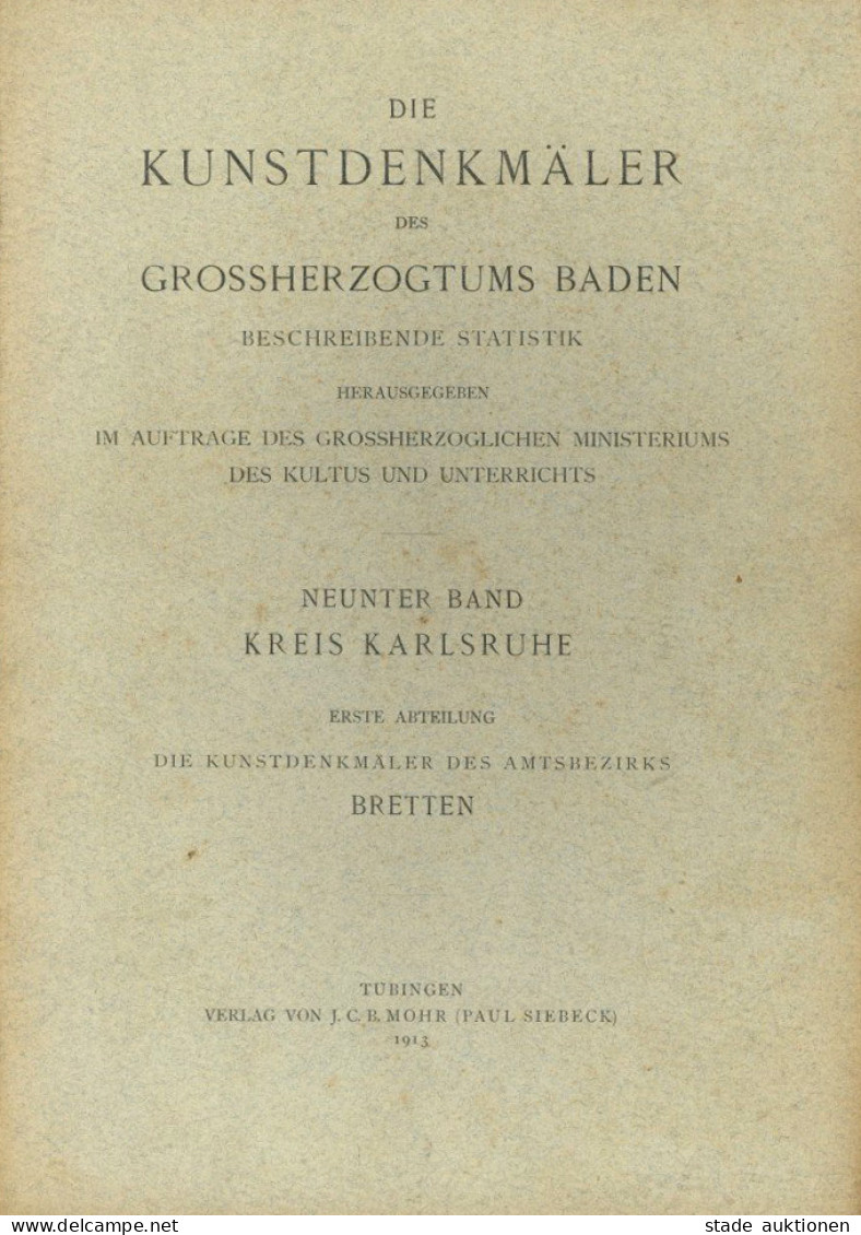 Adel Baden Buch Die Kunstdenkmäler Des Grossherzogtums Baden, IX. Band Kreis Karlsruhe Amtsbezirk Bretten 1913, Verlag M - Familles Royales