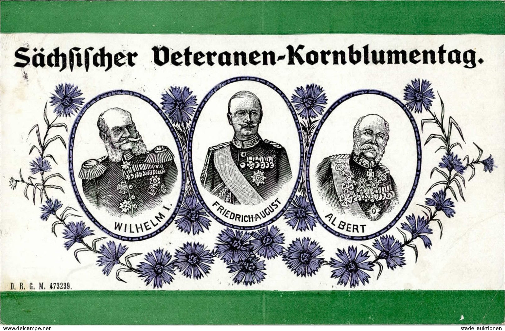 Adel Sachsen König Albert König Friedrich-August Und König Wilhelm I. Sächsischer Kornblumentag I-II (fleckig) - Familias Reales