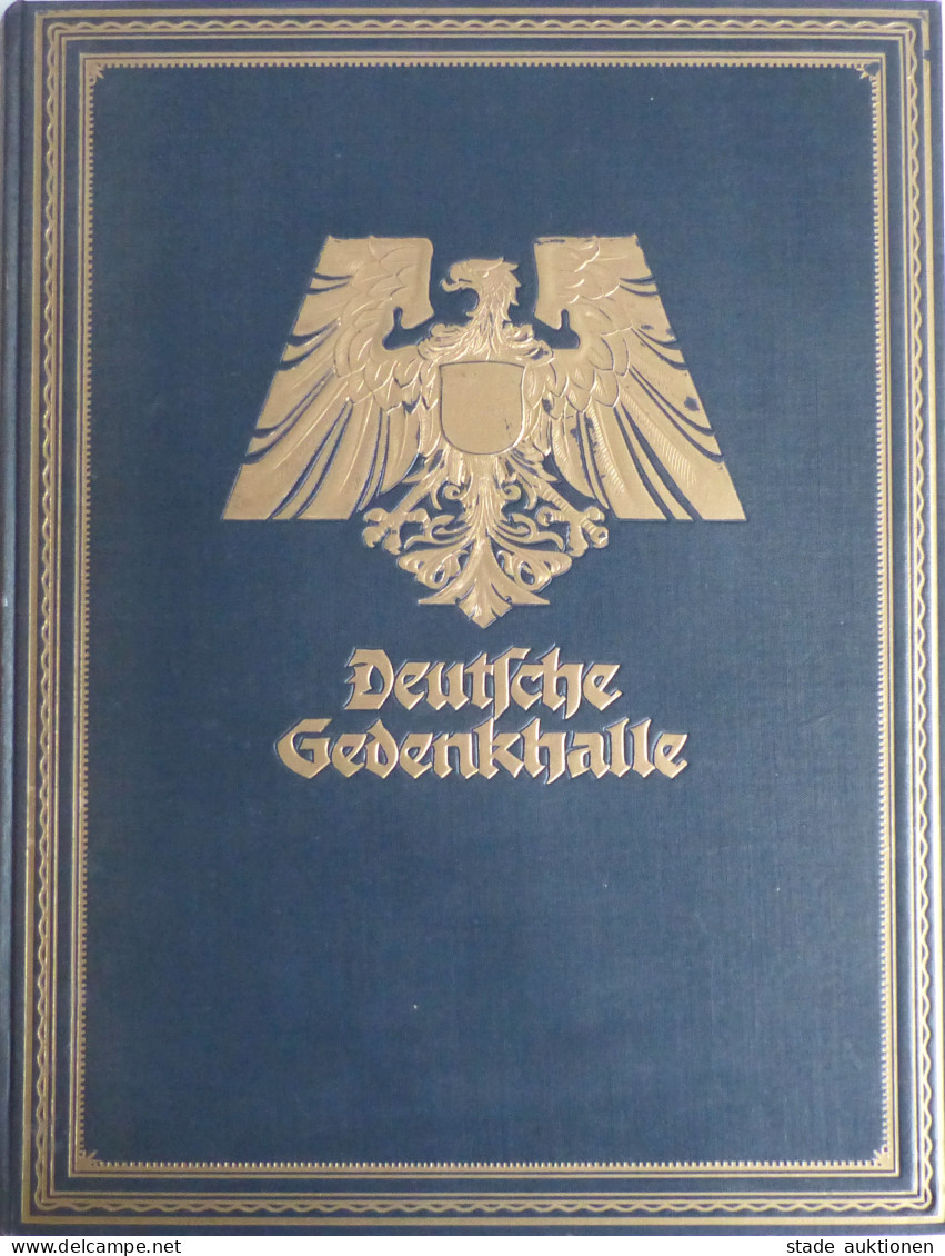 Buch Politik Deutsche Gedenkhalle Vor- Und Frühgeschichte + Mittelalter + Neuzeit Zweites Reich Mit Vierzig Kunstblätter - Non Classificati