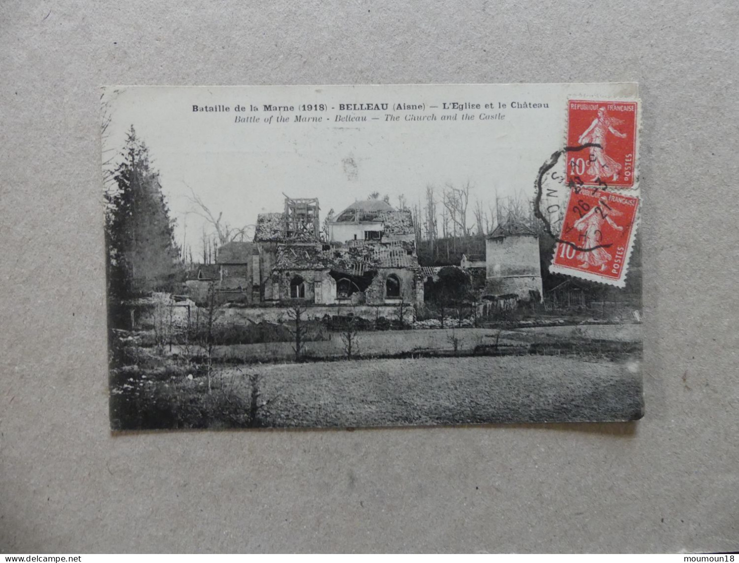 Bataille De La Marne 1918 Belleau L'église Et Le Chateau - Other & Unclassified