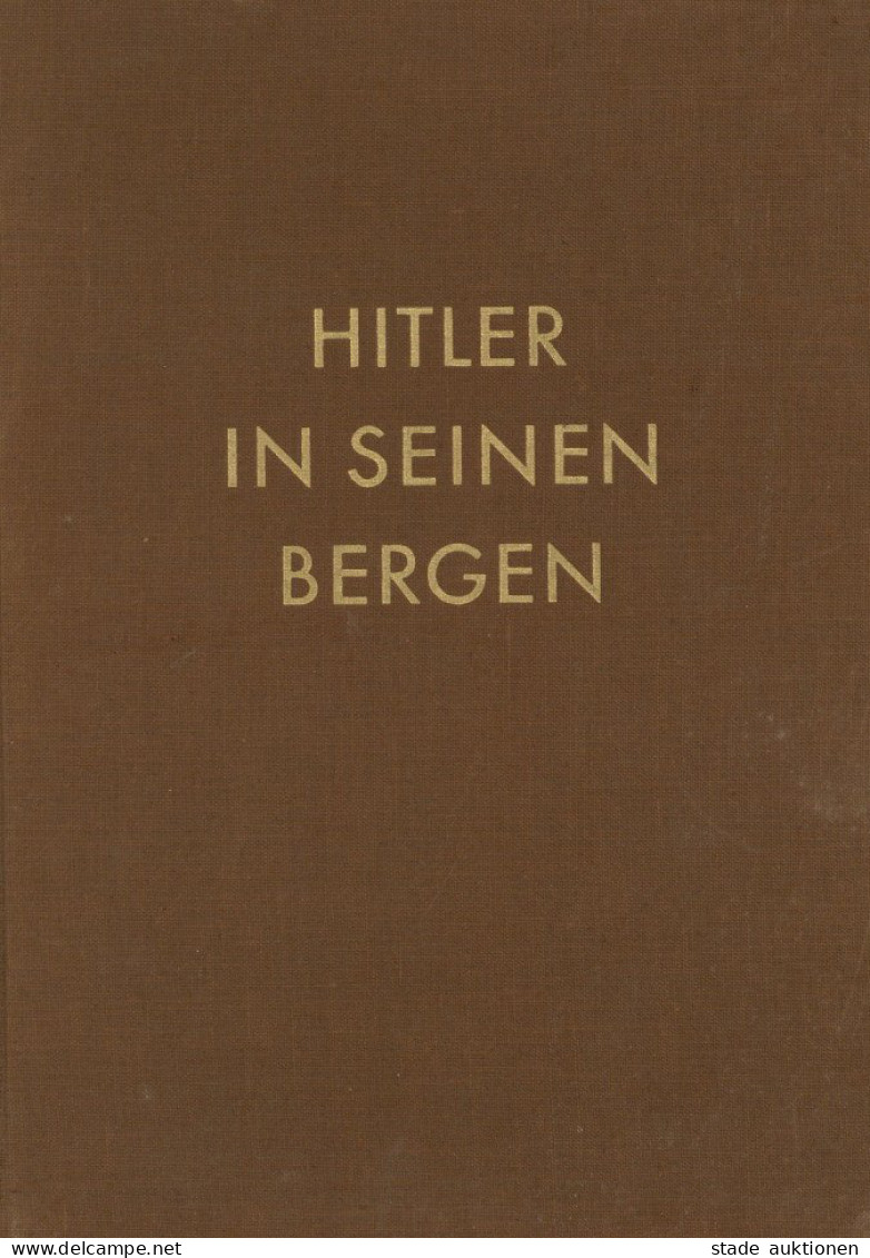 Hitler Buch Hitler In Seinen Bergen Von Hoffmann, Heinrich 1935, Zeitgeschichte Verlag Und Vertriebsgesellschaft Berlin, - War 1939-45