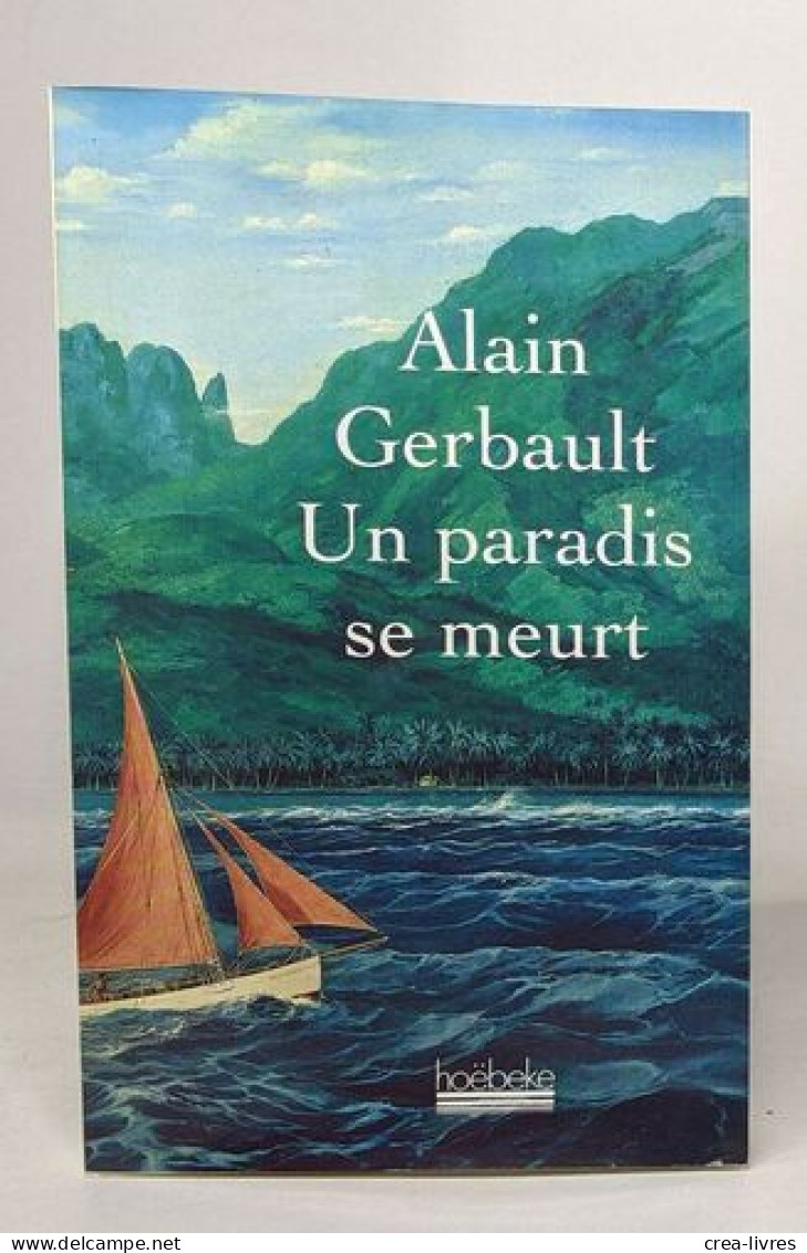 Un Paradis Se Meurt - Altri & Non Classificati