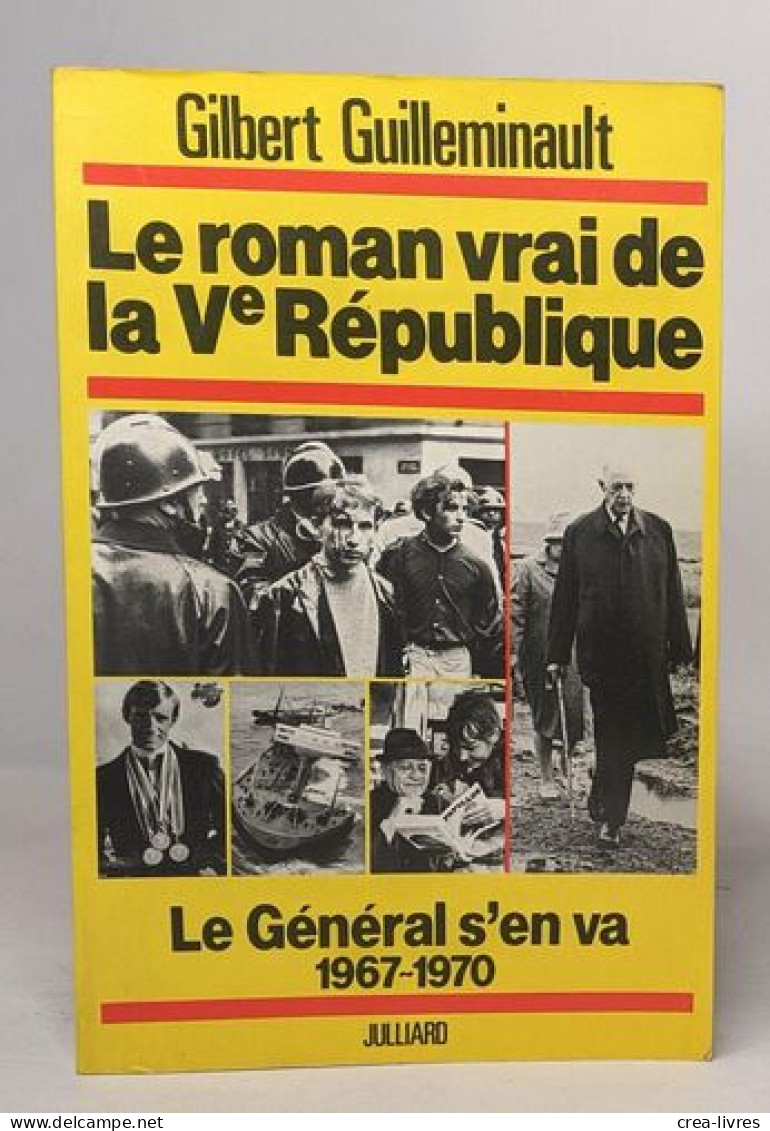 Le Roman Vrai De La Veme Republique T4 (Julliard) - Politique