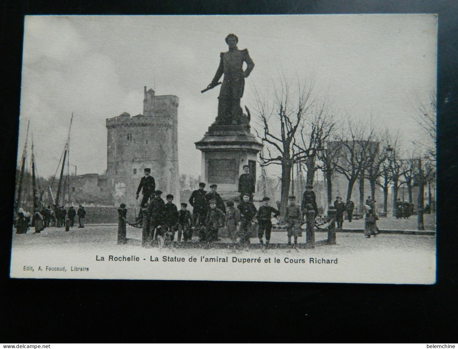 LA ROCHELLE                   LA STATUE DE L'AMIRAL DUPERRE ET LE COURS RICHARD - La Rochelle